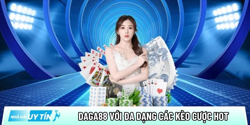Daga88 nhà cái trực tuyến với đa dạng các kèo cược hot